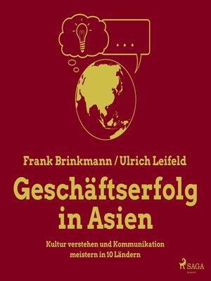 Geschäftserfolg in Asien--Kultur verstehen und Kommunikation meistern in 10 Ländern (Ungekürzt) - Audiobook